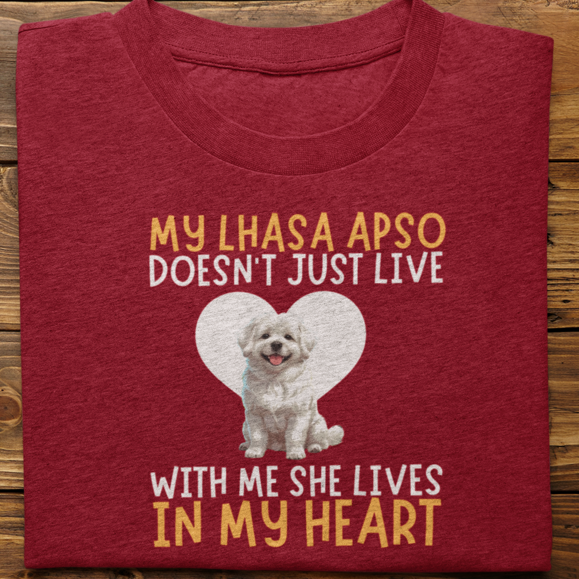 Lhasa Paso : My Lhasa Apso Doesn't Just Live Tshirt Unisex(She)