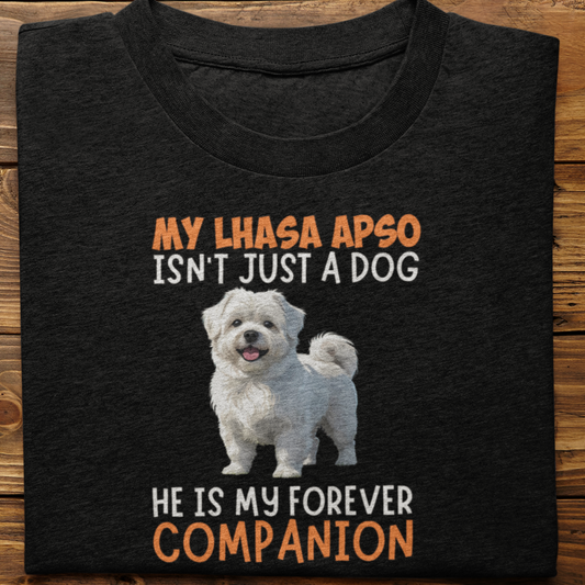 Lhasa : My Lhasa Isn't Just Tshirt Unisex