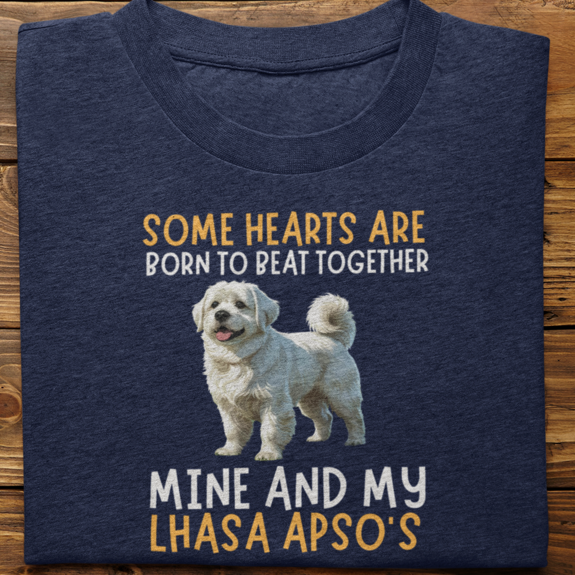 Lhasa Apso : Some Hearts Are Born Tshirt Unisex