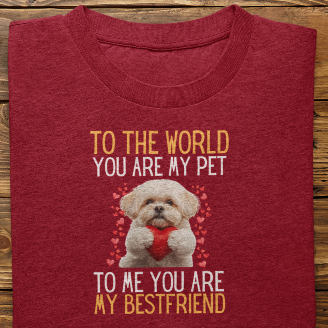 Lhasa Apso : To The World Bestfriend Tshirt Unisex
