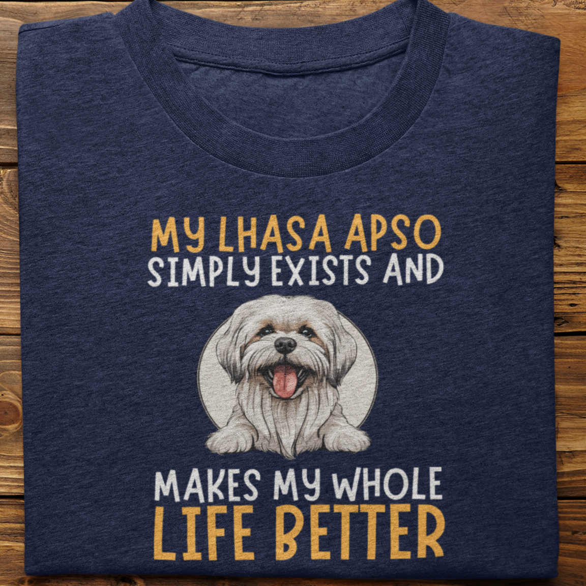 Lhasa Apso : My Lhasa Apso Tshirt Unisex