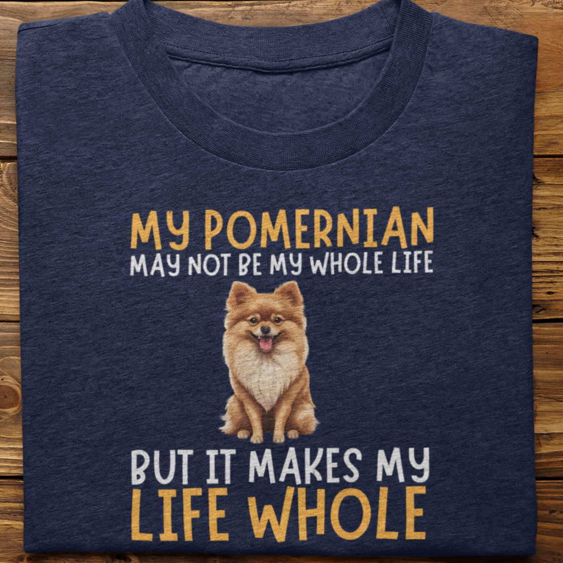 Pomernian : My Pomernian May Not Be Tshirt Unisex