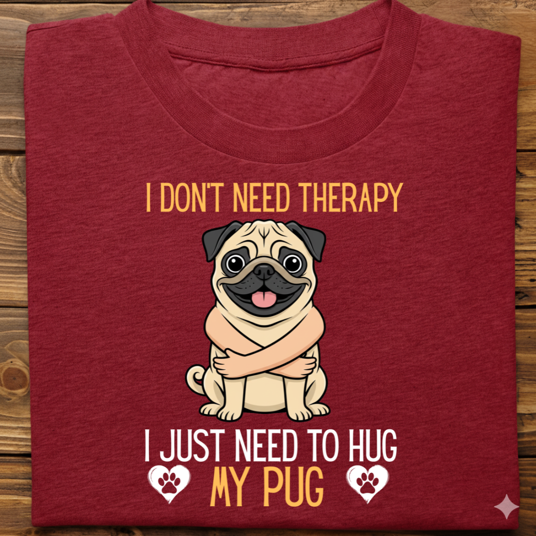 Pug : Therapy Hug Tshirt Unisex