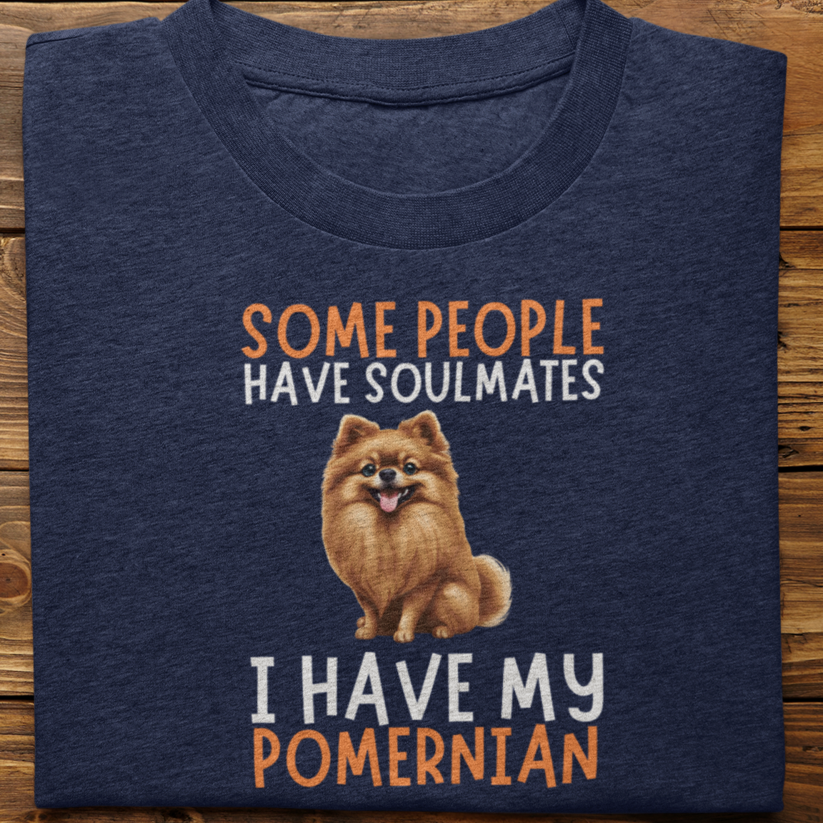 Pomernian : Some People Have Soulmates Tshirt Unisex