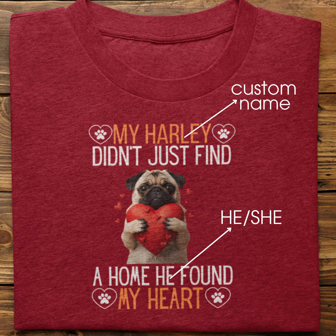 Pug : He Found My Heart Tshirt Unisex