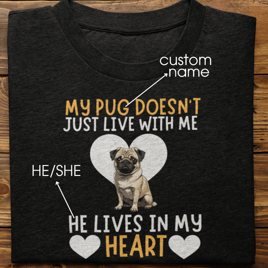 Pug : My Pug Doesn't Just Live Tshirt Unisex