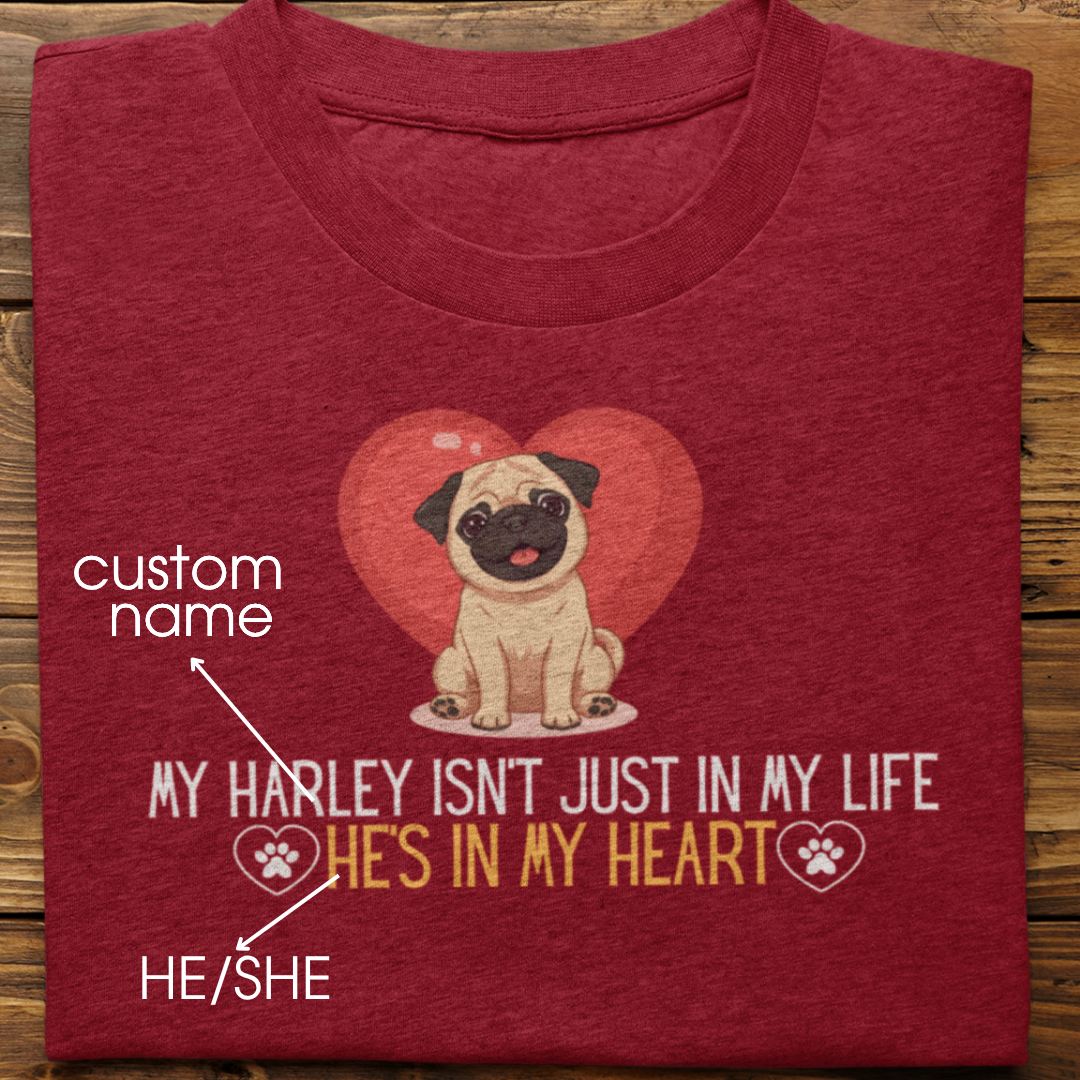 Pug : In My Heart Tshirt Unisex