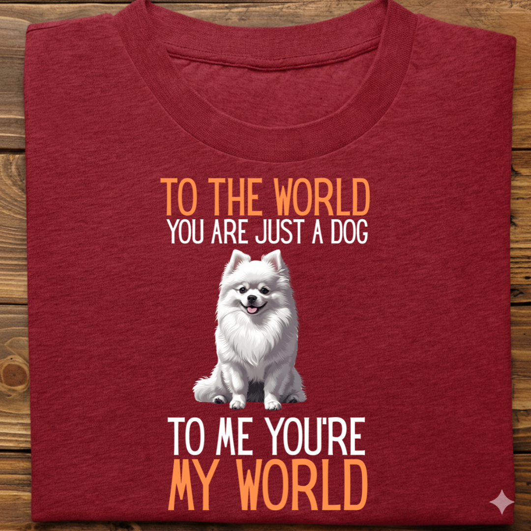 Pomeranian : Just A Dog world Tshirt Unisex