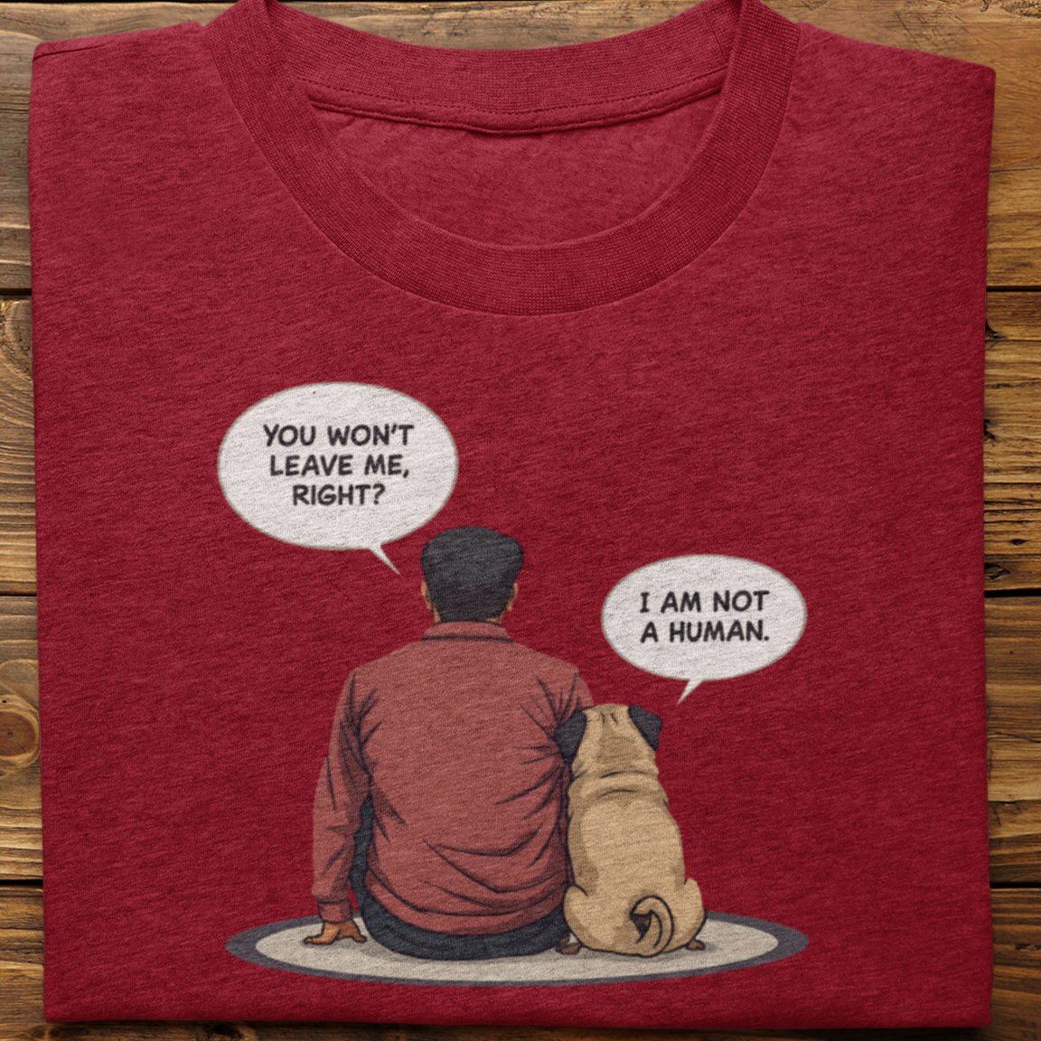 Pug : I Am Not A Human (Male)