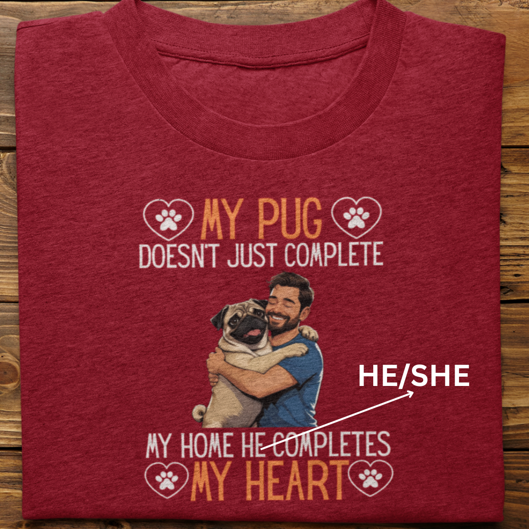 Pug : My Pug Completes My Heart Tshirt Unisex(Male)