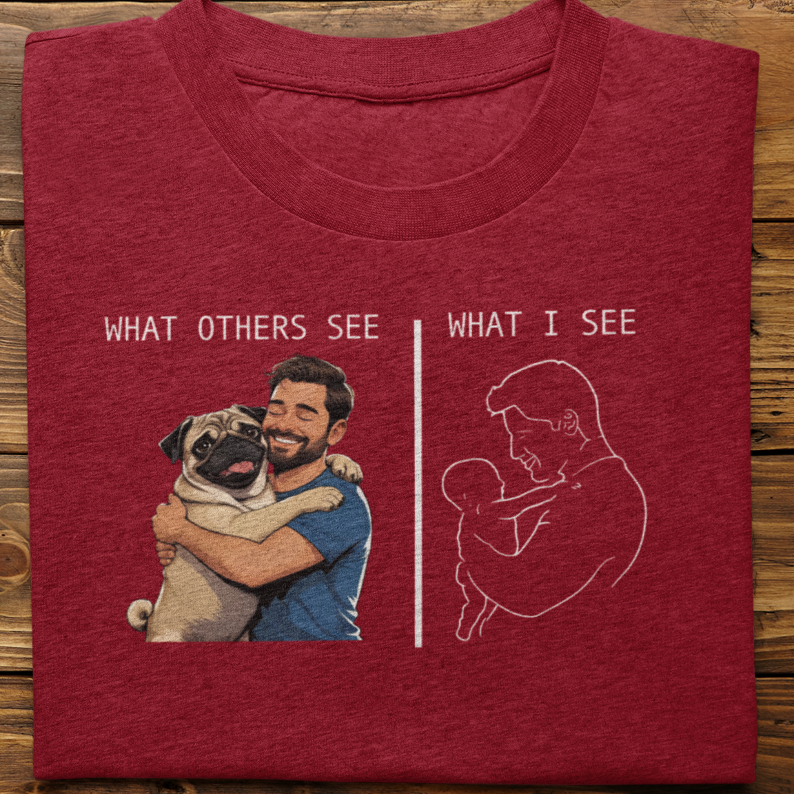 Pug : What Others See Tshirt Unisex(Male)