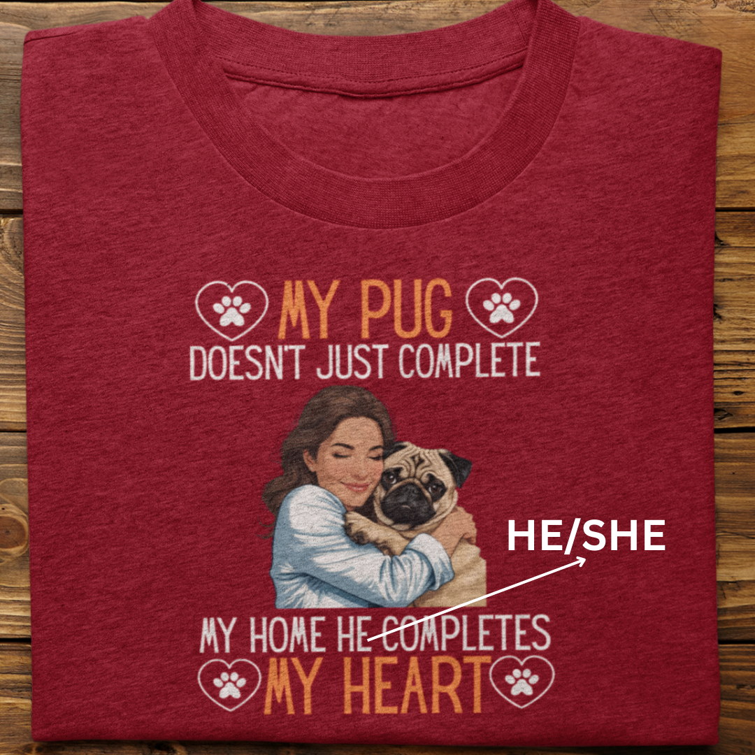 Pug : My Pug Completes My Heart Tshirt Unisex(Female)