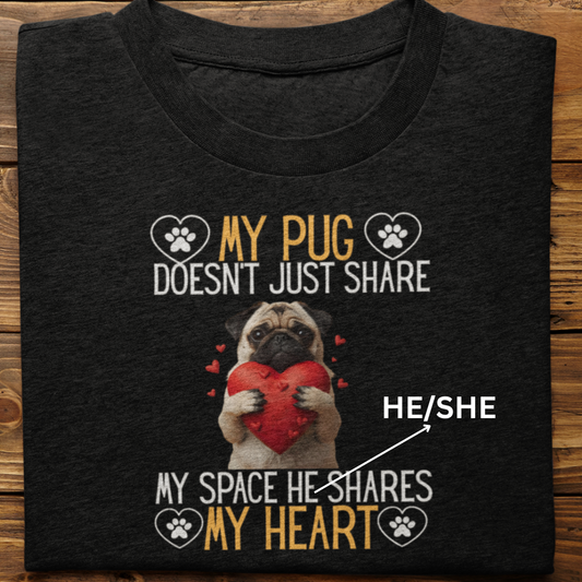 Pug : Shares My Heart Tshirt Unisex