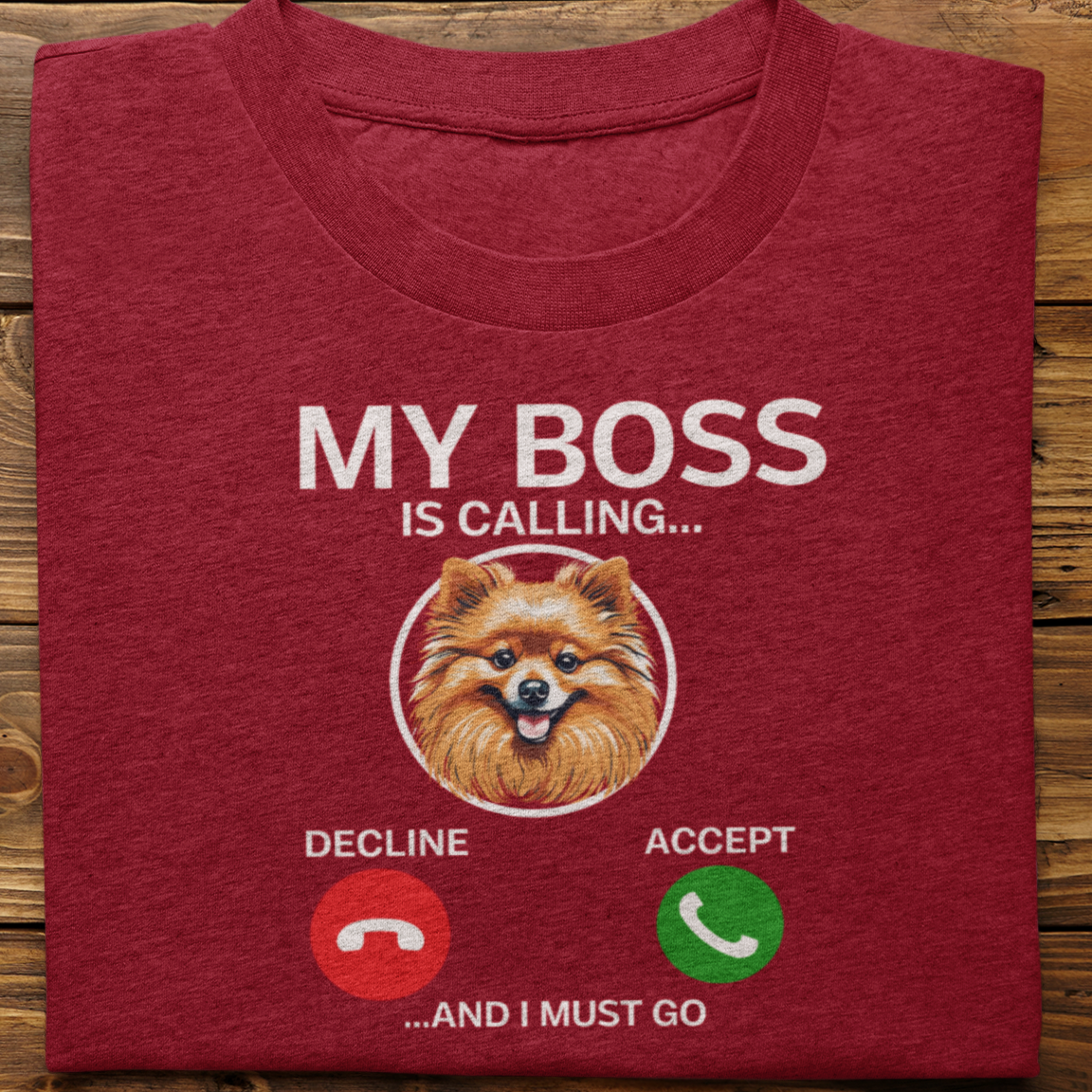 Pomernian : My Boss Is Calling Tshirt Unisex