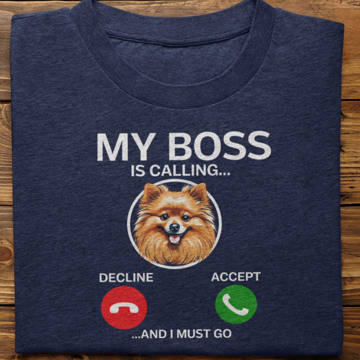 Pomernian : My Boss Is Calling Tshirt Unisex