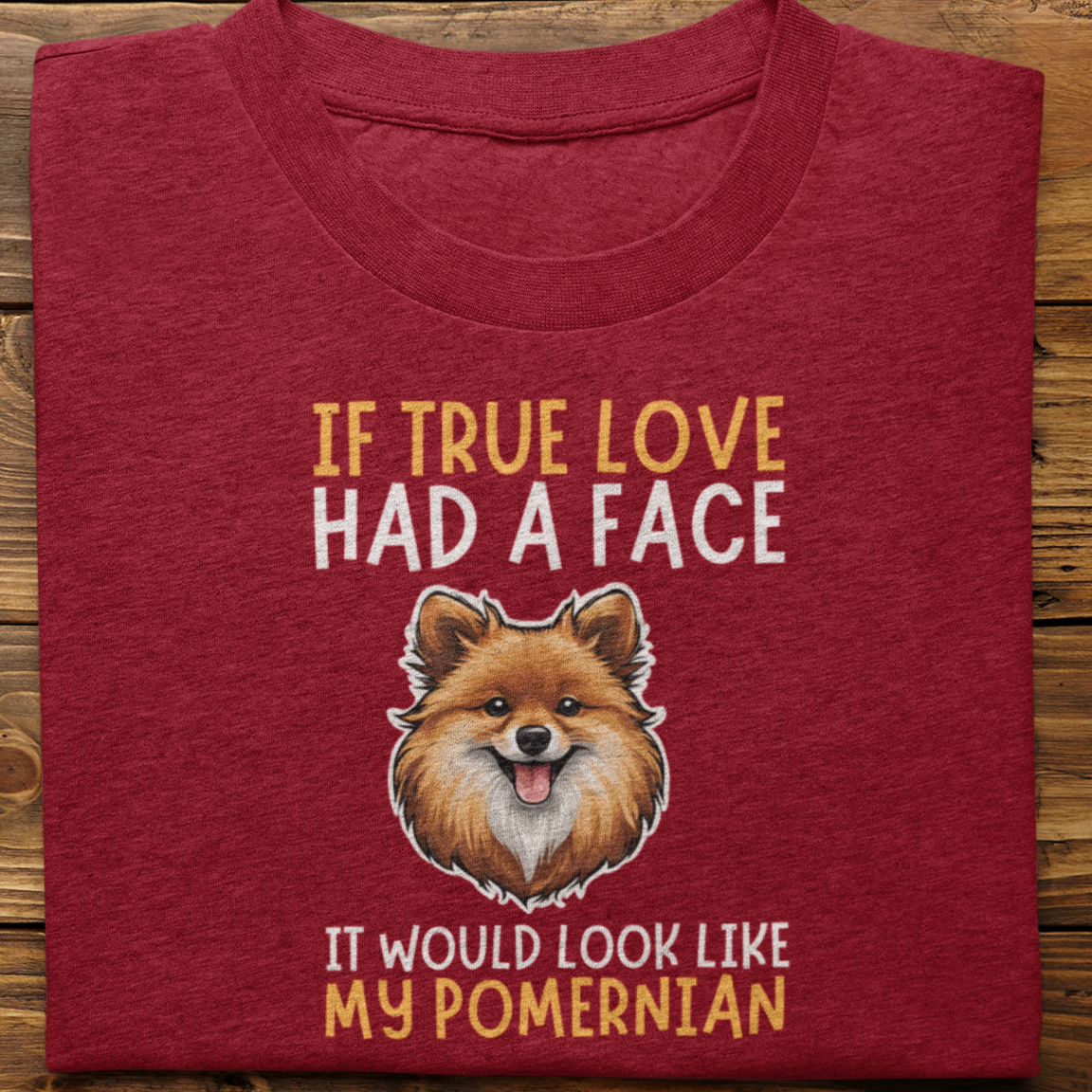 Pomernian : If True Love Tshirt Unisex