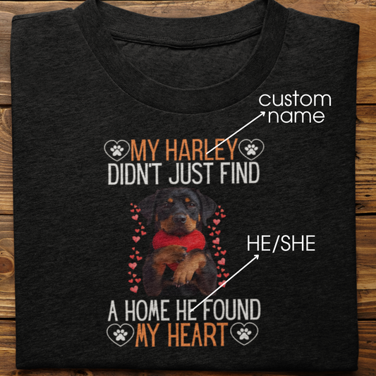 Rottweiler : He Found My Heart Tshirt Unisex