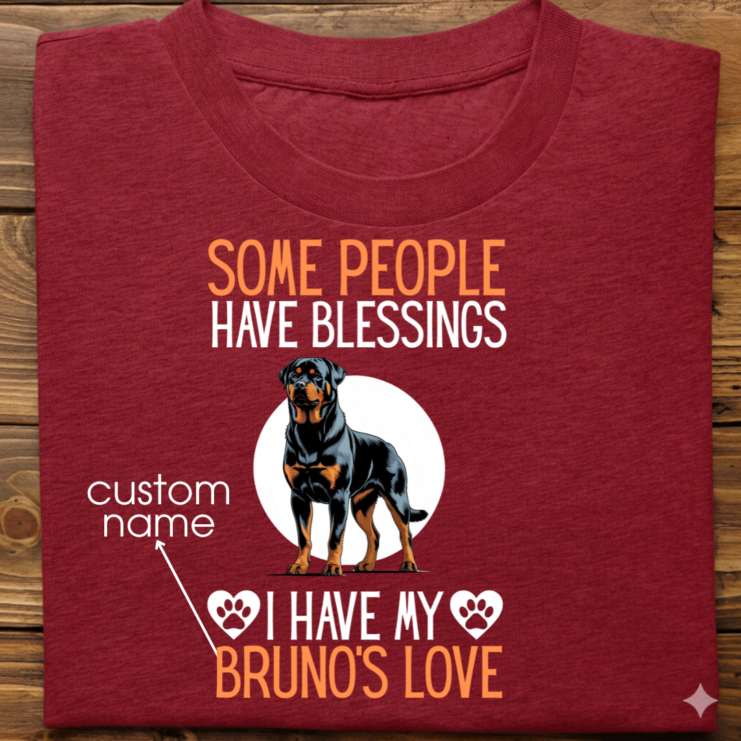 Rottweiler : Some People Blessings Tshirt Unisex