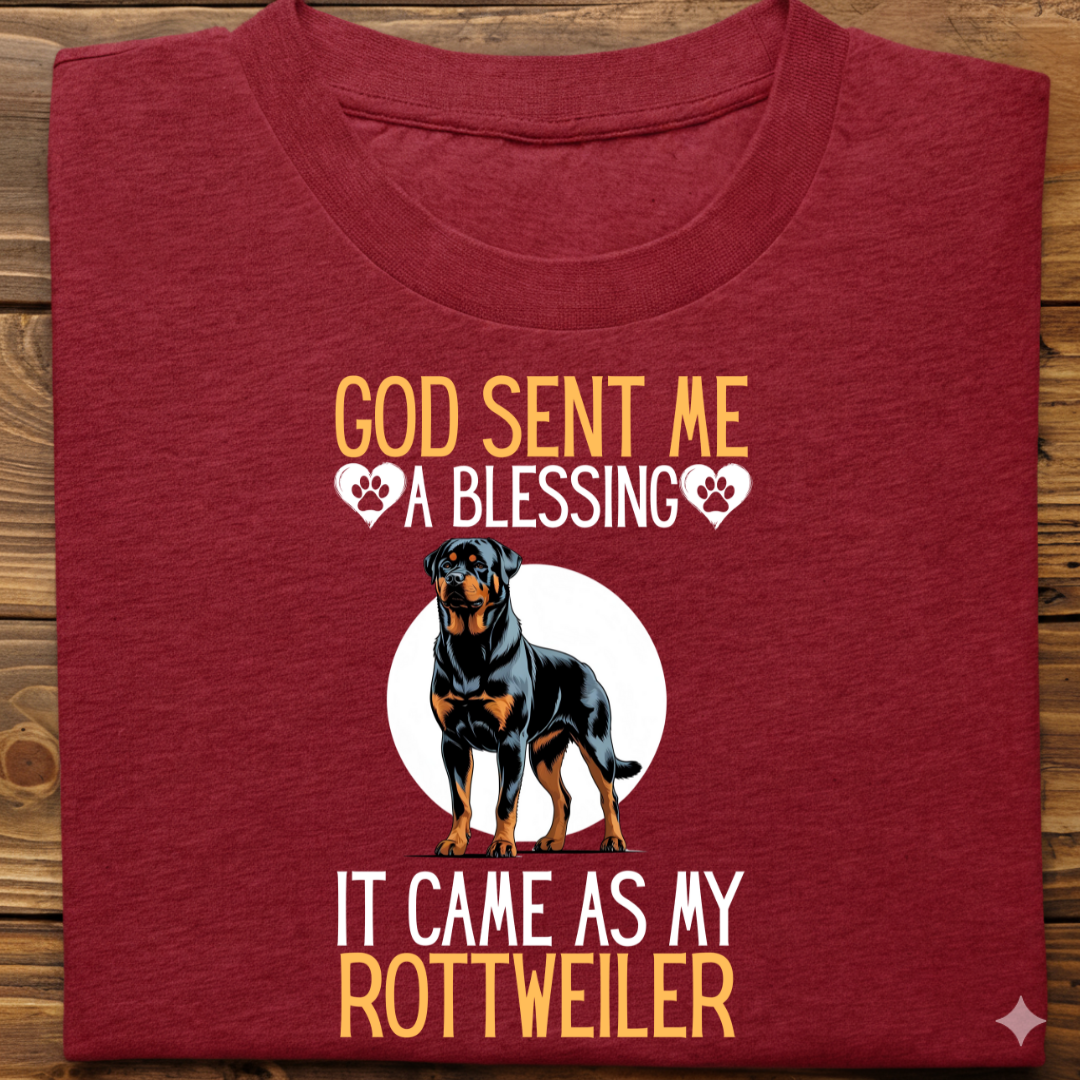 Rottweiler : God Sent Blessing Tshirt Unisex