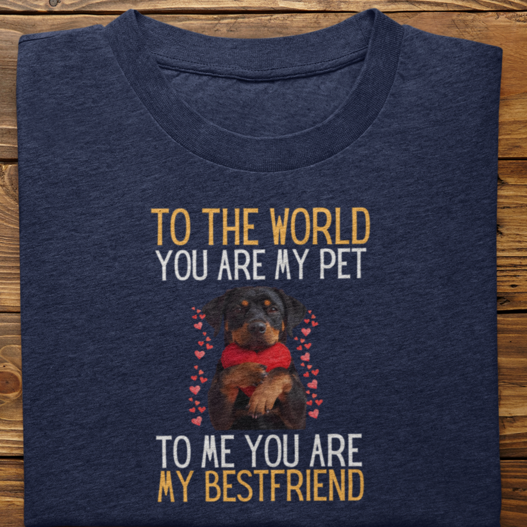 Rottweiler : To The World Bestfriend Tshirt Unisex