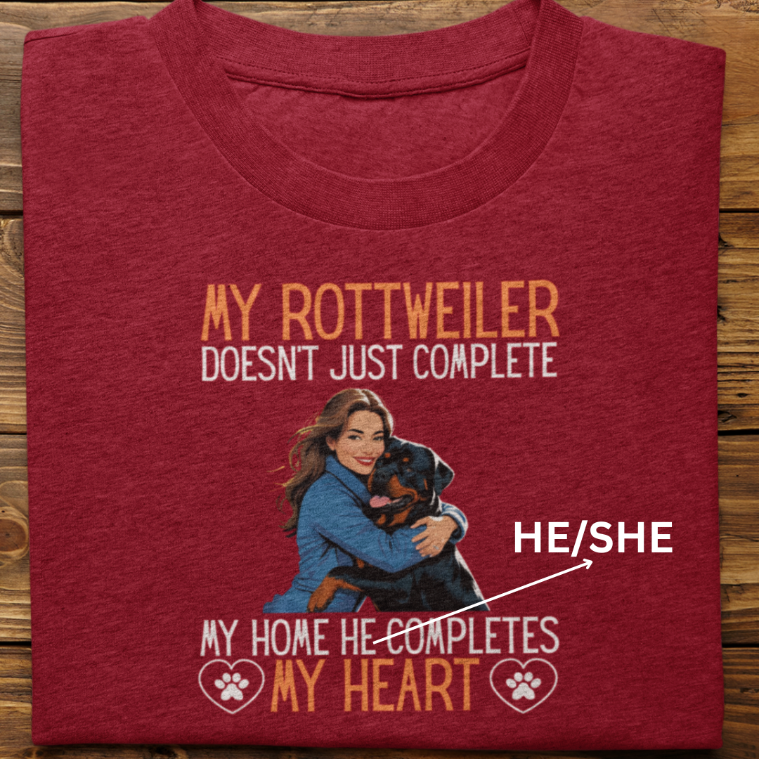 Rottweiler : My Rottweiler Completes My Heart Tshirt Unisex(Female)