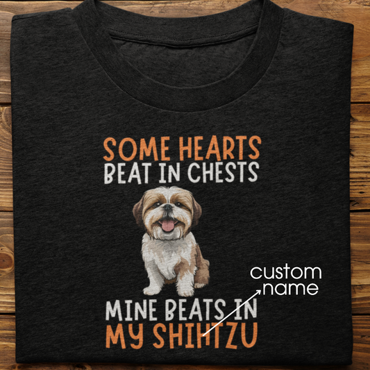 Shihtzu : Some Hearts Beat In Chests Tshirt Unisex