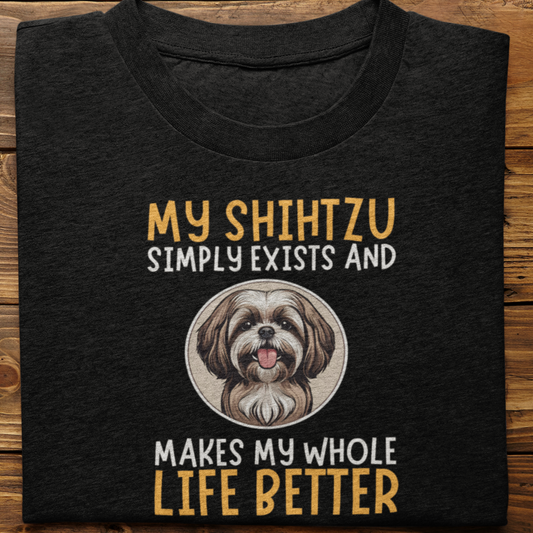 Shihtzu : My Shihtzu Simply Exists Tshirt Unisex