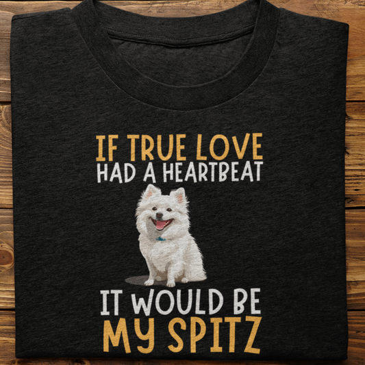 Spitz : If True love Had a Heartbeat Tshirt Unisex