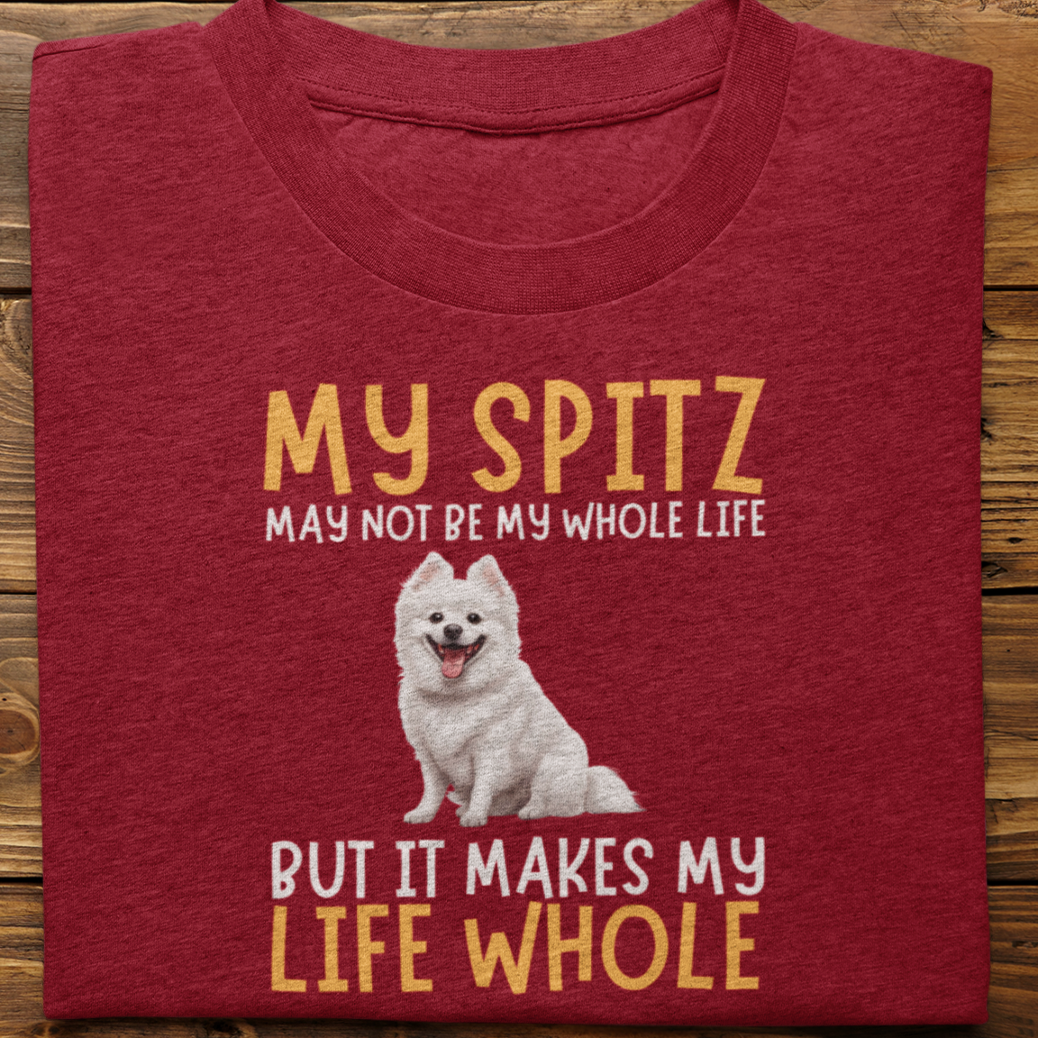 Spitz : My Spitz May Not be Tshirt Unisex