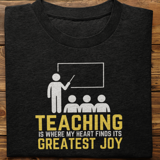 Teacher : Teaching Is Where Tshirt Unisex