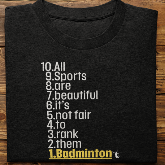 Badminton : All Sports Are Beautiful Tshirt unisex
