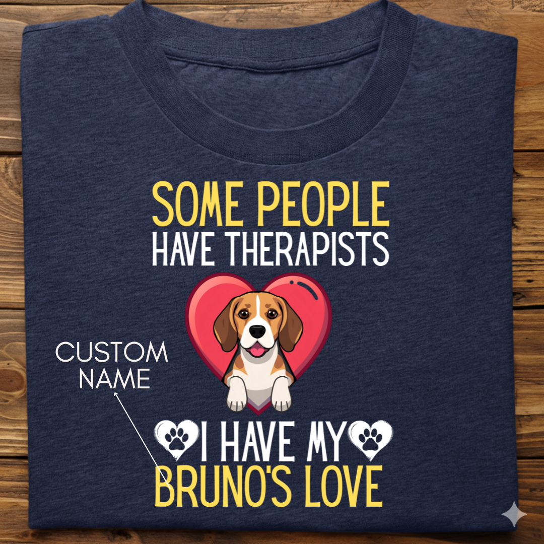 Beagle : Some People Therapists Tshirt Unisex