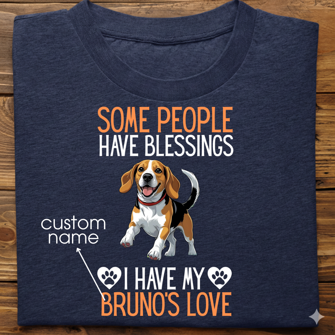Beagle : Some People Blessings Tshirt Unisex