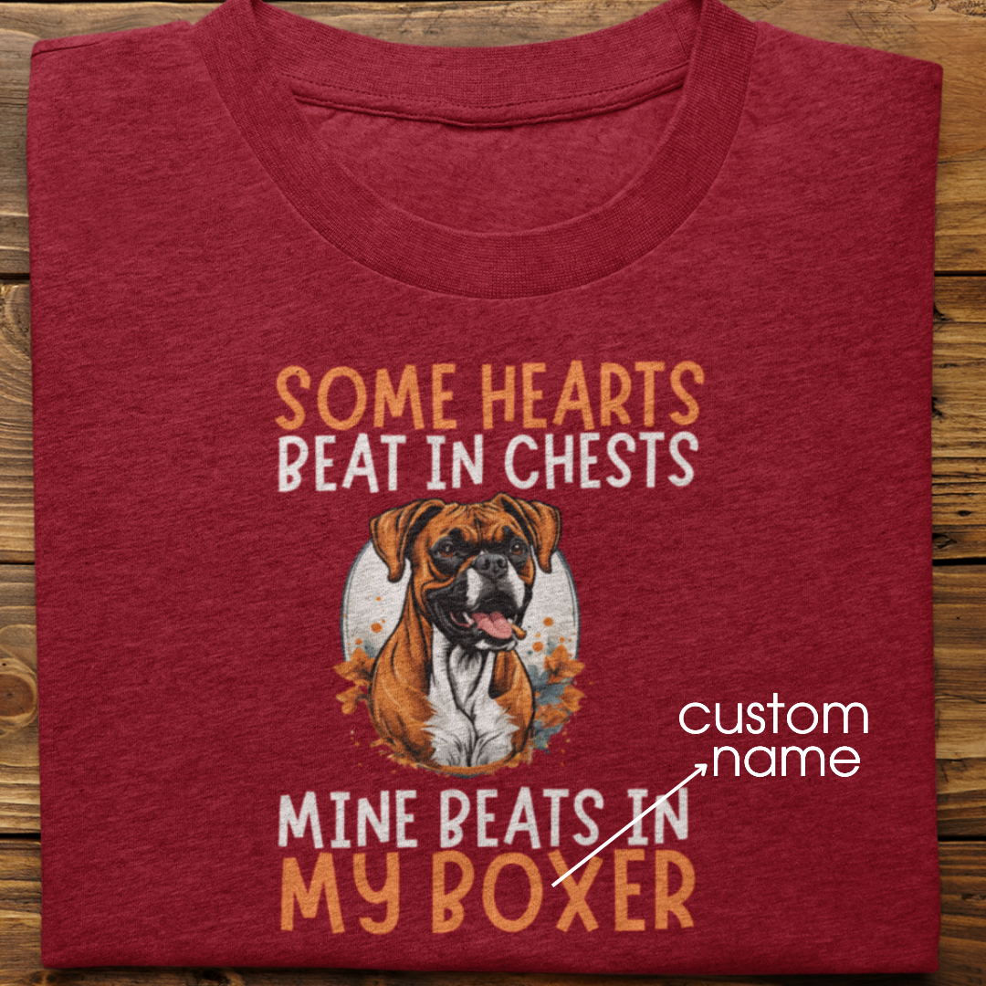 Boxer : Some Hearts Beat In Chests Tshirt Unisex