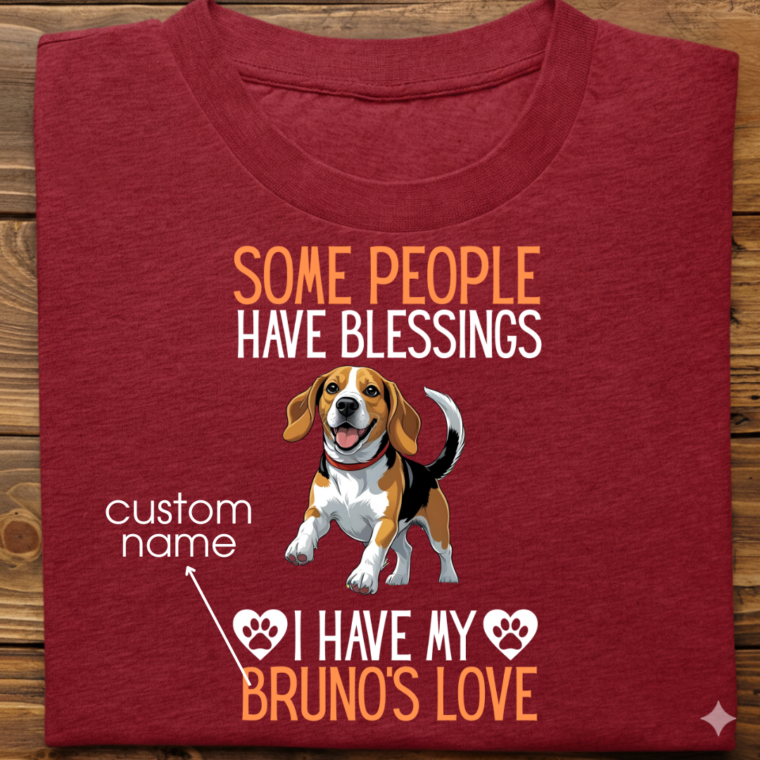 Beagle : Some People Blessings Tshirt Unisex