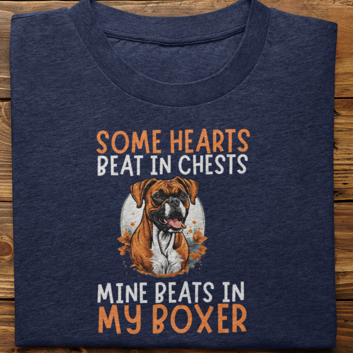 Boxer : Some Hearts Beat In Chests Tshirt Unisex