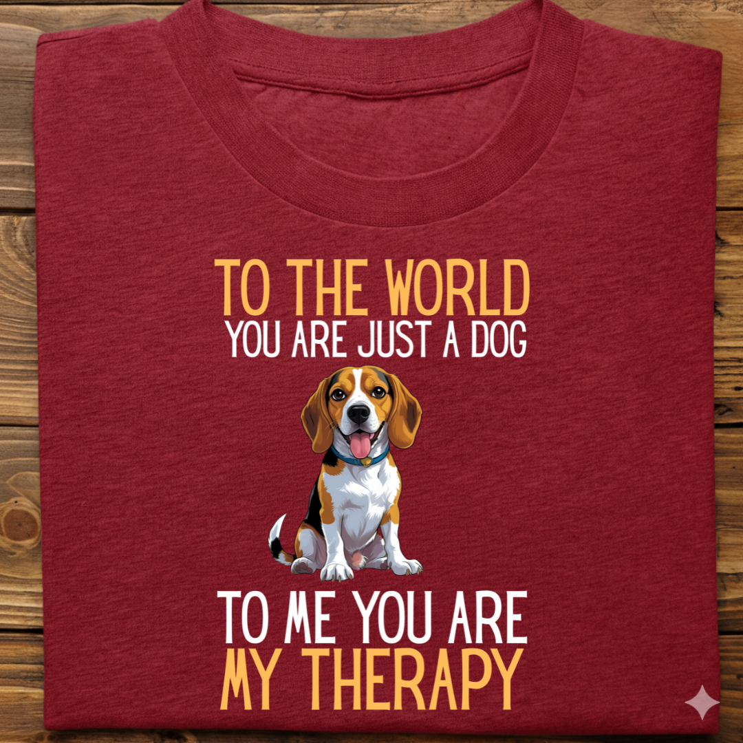 Beagle : Just a Dog World Therapy Tshirt Unisex