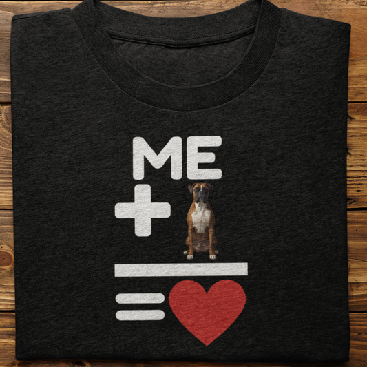 Boxer : Me +Dog = Love Tshirt Unisex