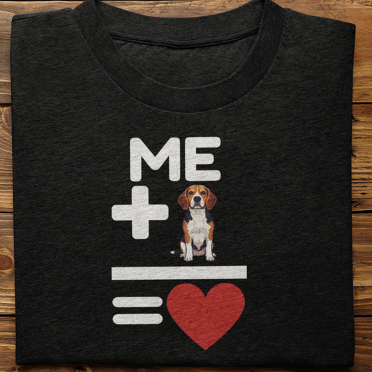 Beagle : Me +Dog = Love Tshirt Unisex