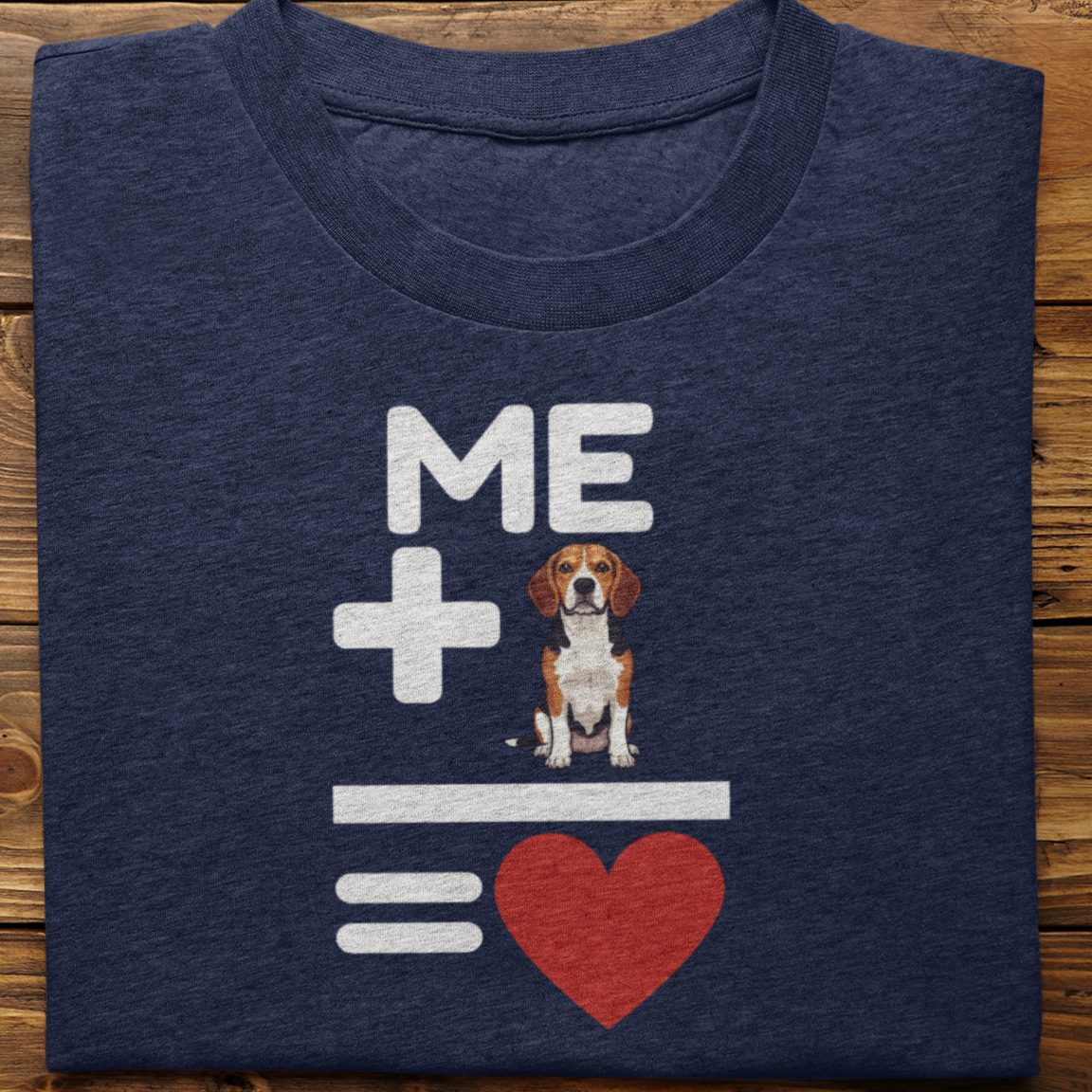 Beagle : Me +Dog = Love Tshirt Unisex
