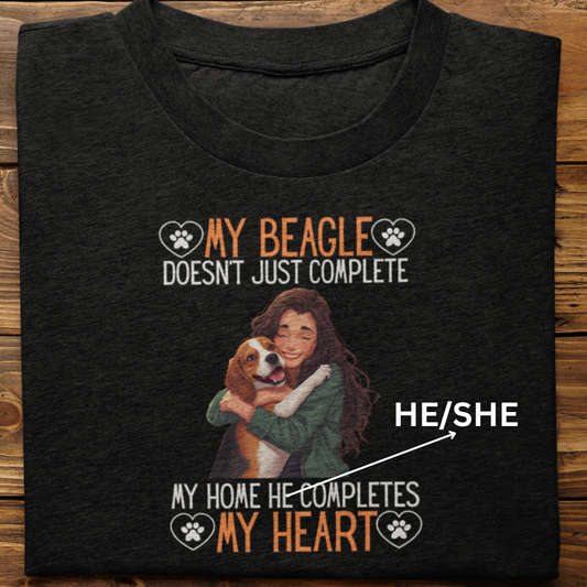 Beagle : My Beagle Completes My Heart Tshirt Unisex(Female)