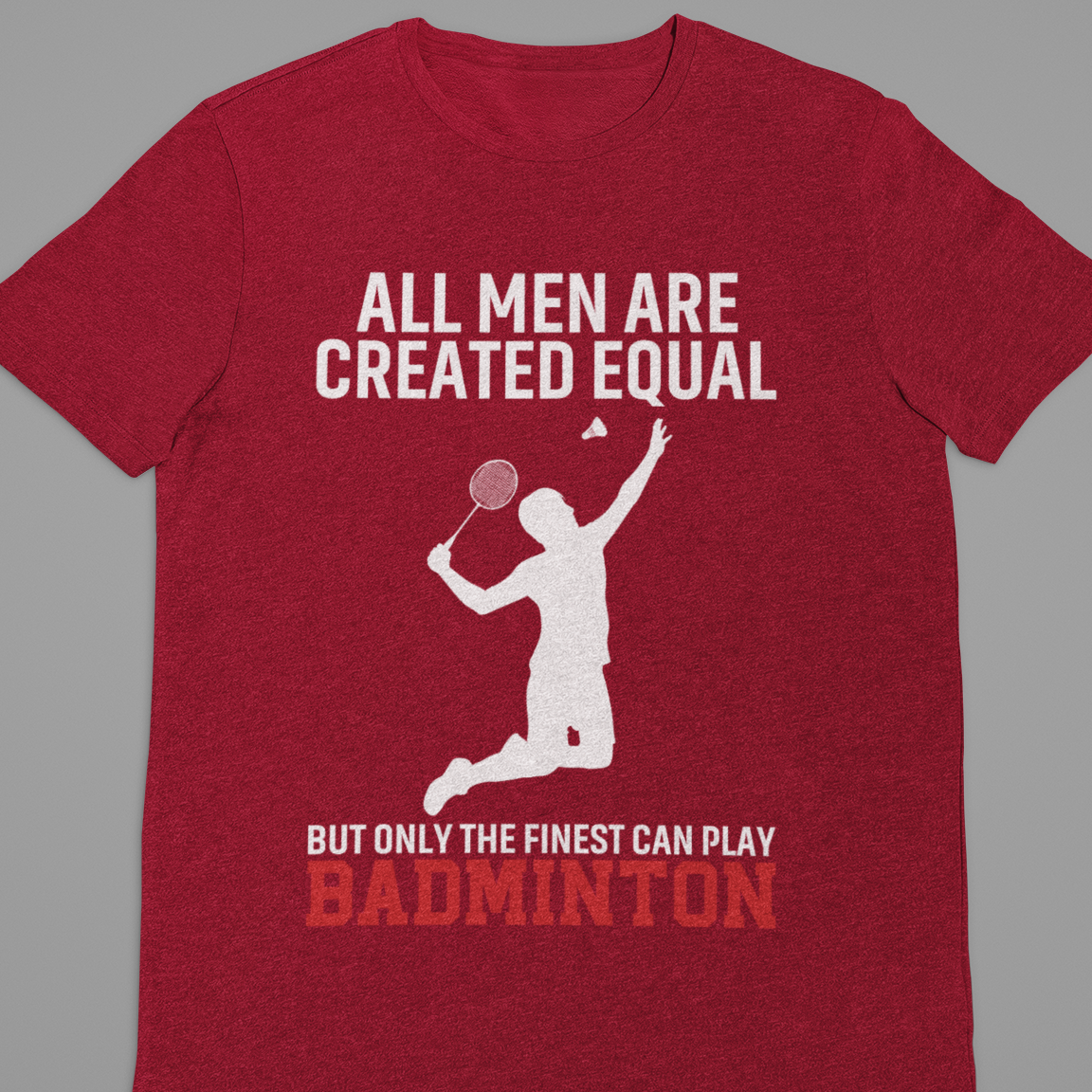 Badminton : All Men Are Create Equal Black Tshirt