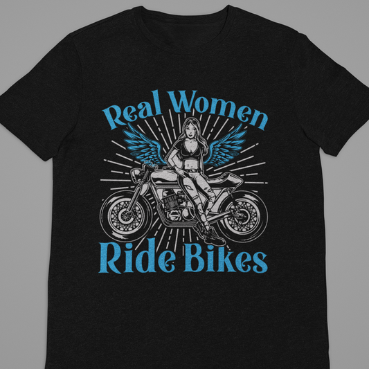 Biker : Real Women Ride Bikes Black Tshirt