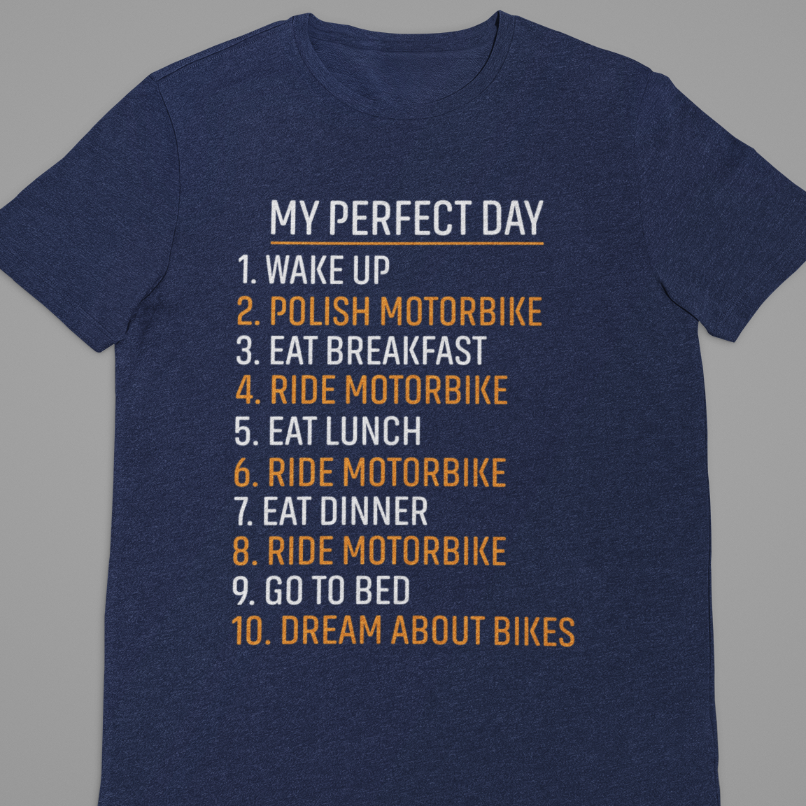 Biker :  My Perfect Day Tshirt