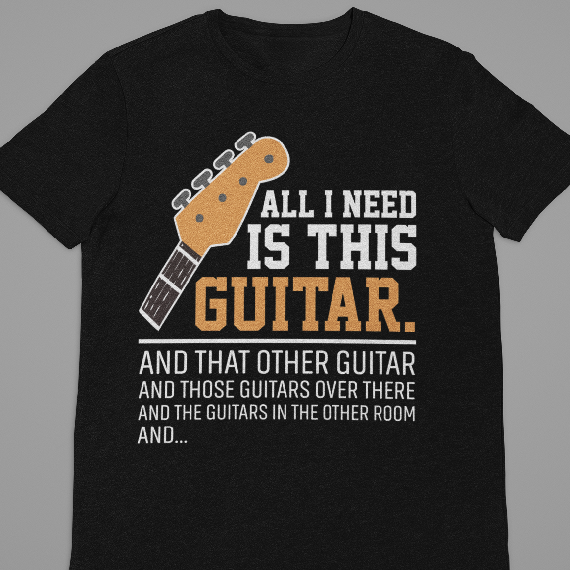 Guitar : All I need Is This Guitar Tshirt Unisex