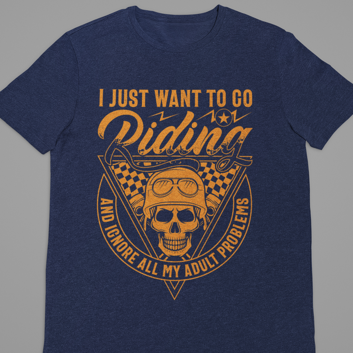 Biker : I Just Want to Go riding Tshirt