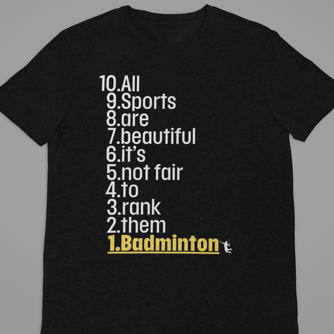 Badminton : All Sports Are Beautiful Tshirt unisex