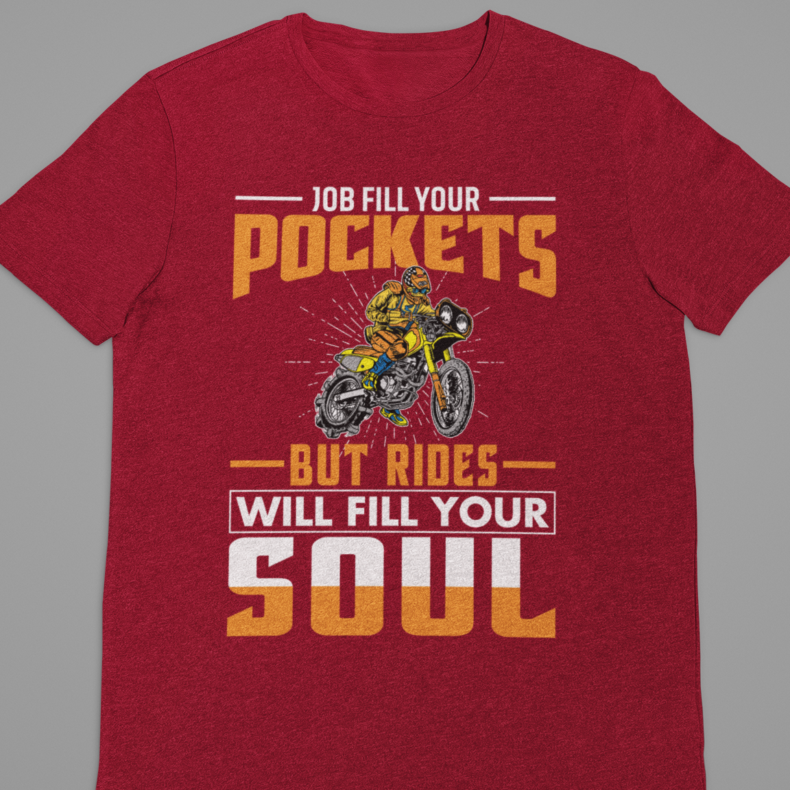 Biker : Jobs Fill Your Pocket Tshirt