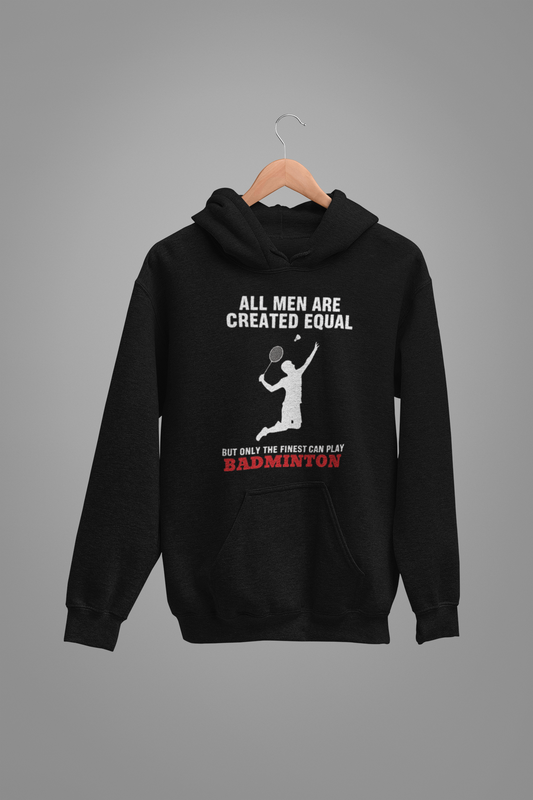 Badminton : All Men Are Created Equal Black Oversized Hoodie