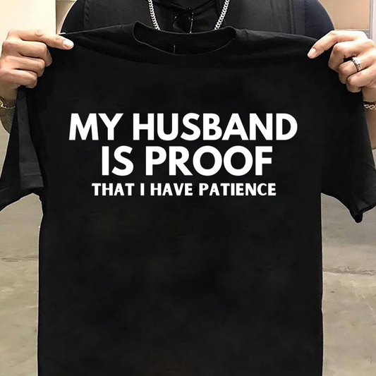 Husband Wife : My Husband Is Proof Tshirt Unisex